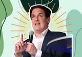 This Mark Cuban Business Advice from 2 Decades Ago is More Relevant Than Ever