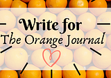 Do You Want to Write For The Orange Journal?