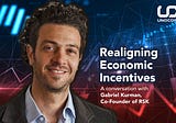 Realigning Economic Incentives: Sunny Ray in conversation with Gabriel Kurman