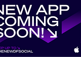 📱New DFSocial Mobile App Coming Soon!
