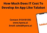 How Much Does IT Cost To Develop An App Like Talabat