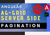 Tech: Building Reusable Server-side Pagination for Ag-grid in Angular