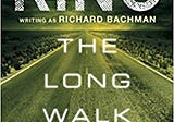 [Book Review] The Long Walk by Stephen King writing as Richard Bachman
