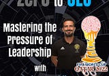 Zero to CEO: Mastering the Pressure of Leadership with Steve Tashjian