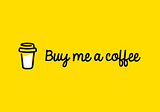 Buy Me A Coffee — A simple way to fund your creative work ☕