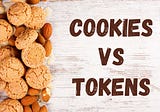 Web Authentication: Cookies vs. Tokens