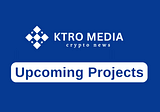 “Join the Legitimate Web3 Movement with KTRO MEDIA’s New Project Release List”