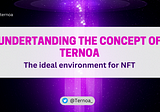 Understanding the Concept of Ternoa