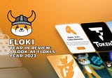 YEAR IN REVIEW: A LOOK AT FLOKI’S YEAR 2023