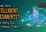 What are Intelligent Documents?