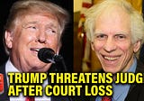 Finally! Judge Threatens to Jail Trump if He Doesn’t STFU!