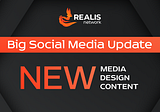 Realis Network: Big Social Media Update