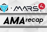 MARS4 AMA RECAP — 15/12/2021