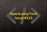 Newsletter Repost — OpenLampTech issue #113