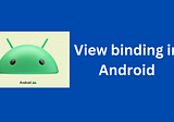 Android: View binding