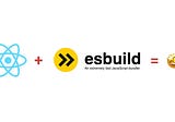 Build React JS application with ESbuild and node.