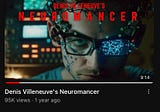 A Neuromancer tv show is worrying