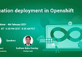 Application Deployment in Openshift — Webinar | WalkingTree Technologies