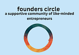 Who will you meet in founders circle?
