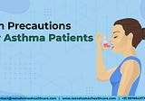 Ten Precautions for Asthma Patients