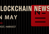 Blockchain News in April