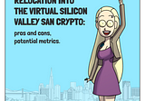 Relocation into the virtual Silicon Valley San Crypto: pros and cons, potential metrics