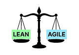 Go Lean or Go Agile: A Brief Analysis