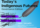 Episode 10: Today’s Indigenous futures — governance edition