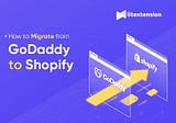 How to Migrate Godaddy to Shopify with LitExtension?