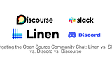 Navigating the Open Source Community Chat: Linen vs. Slack vs. Discord vs. Discourse