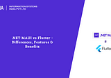 .NET MAUI vs Flutter — Differences, Features & Benefits