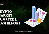 Crypto Market Quarter 1, 2024 Report: Insights into Bitcoin, Altcoins, Meme Coins, NFTS, and Gaming