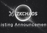 ZKCHAOS Made A Change On The Listing Date
