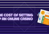 Setting Up Online Casinos & What EthRoll Is Doing to Make it Easy