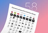 58 rules for beautiful UI design