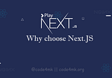 Why choose Next.js?