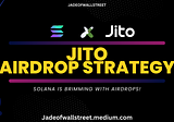 Solana Airdrops: Jito Network Airdrop Guide