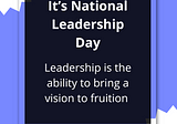 Happy National Leadership Day