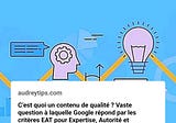 EAT : les 3 critères qualité de google pour un contenu à forte valeur ajoutée