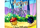 Acorn and Button, a Children’s Book Recommendation