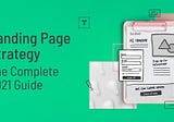 Landing Page Strategy: The Complete Guide