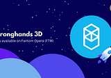 Stronghands Protocol Launches FTM3D on Fantom Blockchain