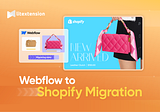How to Migrate Webflow to Shopify with LitExtension