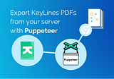 Puppeteer tutorial: export KeyLines PDFs from your server