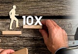 The 10x Principle: The Blueprint I use Create Wealth in the Millions and Billions.