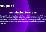 Introducing Dexsport!!!