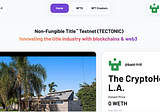 Ubitquity Officially Launches Testnet Version of its Non-Fungible Title Platform called TECTONIC…