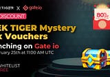 Seek Tiger Blind Box Exchange Voucher Launched on Gate NFT Market