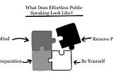 Can Public Speaking be Effortless?
