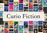 Curio Fiction: Showcasing the Fantastic in Our World